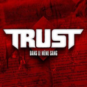 Trust – Dans le Même Sang Album