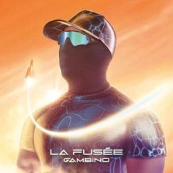 Gambino – La fusée Album Complet mp3