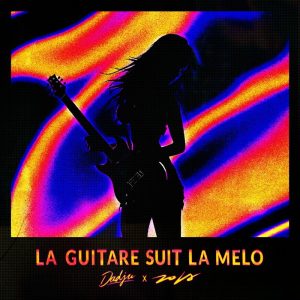 Dadju – La Guitare suit la melo feat Zola